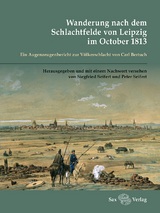 Wanderung nach dem Schlachtfelde von Leipzig im October 1813 - 