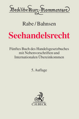 Seehandelsrecht - Dieter Rabe, Kay Uwe Bahnsen