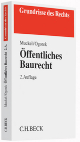 &Ouml;ffentliches Baurecht - Stefan Muckel, Markus Ogorek