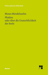 Phädon oder über die Unsterblichkeit der Seele - Moses Mendelssohn