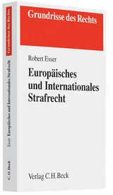 Europ&auml;isches und Internationales Strafrecht - Robert Esser