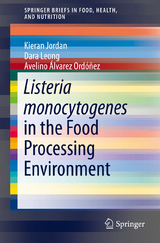 Listeria monocytogenes in the Food Processing Environment - Kieran Jordan, Dara Leong, Avelino &Aacute;lvarez Ord&oacute;&ntilde;ez