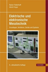 Elektrische und elektronische Messtechnik -  Rainer Felderhoff