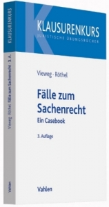 F&auml;lle zum Sachenrecht - Klaus Vieweg, Anne R&ouml;thel