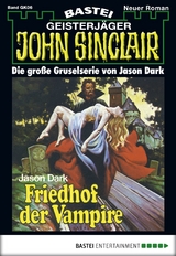 John Sinclair Gespensterkrimi - Folge 06 -  Jason Dark