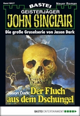 John Sinclair Gespensterkrimi - Folge 27 -  Jason Dark