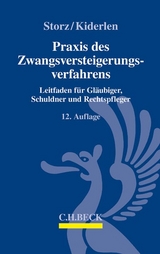 Praxis des Zwangsversteigerungsverfahrens - Karl-Alfred Storz, Bernd Kiderlen