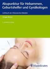 Akupunktur für Hebammen, Geburtshelfer und Gynäkologen - Römer, Ansgar Thomas