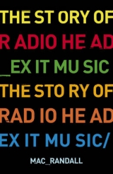 Exit Music: The Radiohead Story - Mac Randall
