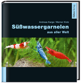 S&uuml;&szlig;wassergarnelen aus aller Welt - Andreas Karge, Werner Klotz