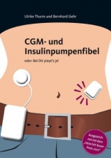 CGM- und Insulinpumpenfibel - Ulrike Thurm, Bernhard Gehr