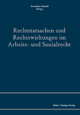 Rechtstatsachen und Rechtswirkungen im Arbeits- und Sozialrecht - 