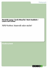 NPD Verbot. Sinnvoll oder nicht? - Hendrik Lang, Tarik Moufid, Noh Haddish, Laura Juli Ermel