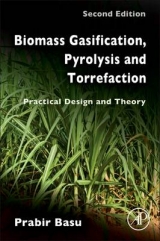 Biomass Gasification, Pyrolysis and Torrefaction - Basu, Prabir