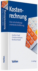 Kostenrechnung - Friedl, Gunther; Hofmann, Christian; Pedell, Burkhard
