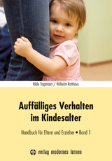Auff&auml;lliges Verhalten im Kindesalter - Hilde Trapmann, Wilhelm Rotthaus