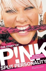 Split Personality: The Story of Pink - Lester, Paul