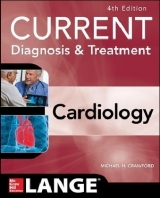 Current Diagnosis and Treatment Cardiology, Fourth Edition - Crawford, Michael