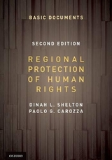 Regional Protection of Human Rights: Documentary Supplement - Shelton, Dinah; Carozza, Paolo G.