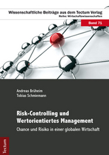 Risk-Controlling und Wertorientiertes Management - Tobias Schmiemann, Andreas Br&uuml;heim