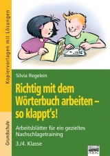 Richtig mit dem W&ouml;rterbuch arbeiten - so klappt's! / 3./4. Klasse - Kopiervorlagen mit L&ouml;sungen