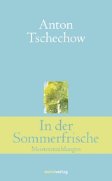 In der Sommerfrische - Anton Tschechow