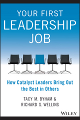 Your First Leadership Job - Tacy M. Byham, Richard S. Wellins