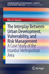 The Interplay between Urban Development, Vulnerability, and Risk Management - Ebru A. Gencer