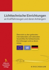 Lichttechnische Einrichtungen an Kraftfahrzeugen und deren Anh&auml;ngern - Hans-Peter David, Thomas Hain, Klaus Kunze, Hans Liehr, Fred L&ouml;hrke, Johann Meyer, Klaus Bierhoff
