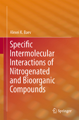 Specific Intermolecular Interactions of Nitrogenated and Bioorganic Compounds - Alexei K. Baev