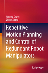 Repetitive Motion Planning and Control of Redundant Robot Manipulators - Yunong Zhang, Zhijun Zhang