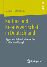 Kultur- und Kreativwirtschaft in Deutschland - Mathias Peter Reich