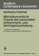 Mikro&ouml;konomische Theorie der personellen Einkommens- und Verm&ouml;gensverteilung - Karlheinz Pohmer