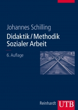Didaktik /Methodik Sozialer Arbeit - Schilling, Johannes