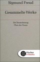 Die Traumdeutung / &Uuml;ber den Traum - Sigmund Freud