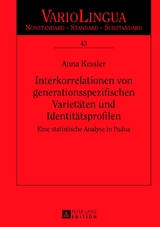 Interkorrelationen von generationsspezifischen Variet&auml;ten und Identit&auml;tsprofilen - Anna Kessler