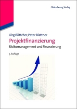 Projektfinanzierung - J&ouml;rg B&ouml;ttcher, Peter Blattner