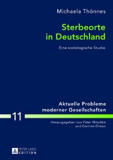 Sterbeorte in Deutschland - Michaela Th&ouml;nnes
