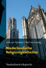 Niederl&auml;ndische Religionsgeschichte -  Fred van Lieburg,  Joris van Eijnatten