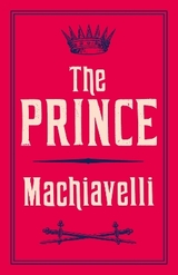 The Prince - Machiavelli, Niccolo