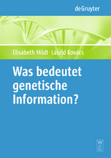 Was bedeutet "genetische Information"? - 