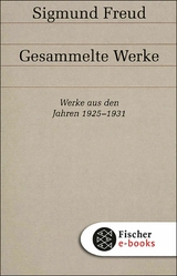 Werke aus den Jahren 1925-1931 - Sigmund Freud