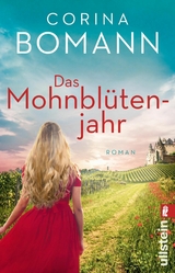 Das Mohnbl&uuml;tenjahr - Corina Bomann