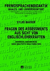 Fragen des Assessments aus Sicht von Englischlehrkr&auml;ften - Sylke Bakker