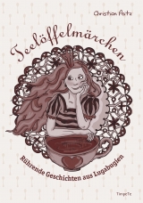 Teel&ouml;ffelm&auml;rchen - Christian Peitz