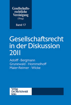 Gesellschaftsrecht in Der Diskussion 2011 - 