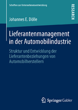 Lieferantenmanagement in der Automobilindustrie - Johannes E. D&ouml;lle