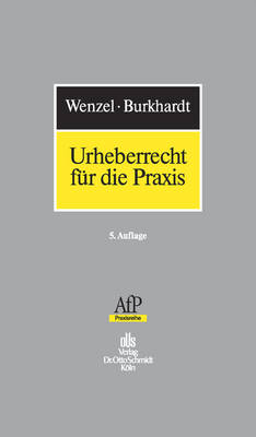 Urheberrecht F&uuml;r Die Praxis - Emanuel H Burkhardt
