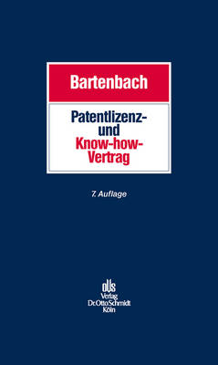 Patentlizenz- Und Know-How-Vertrag - Kurt Bartenbach