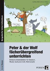 Peter & der Wolf f&auml;cher&uuml;bergreifend unterrichten - E. Moerke, M. Schwarz